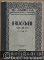 Anton Bruckner. Psalm 150 / Psaume 150 (= Philharmonia Partituren - Scores - Partitions, No. 205).