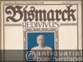Bismarck Redivivus. Original-Gesangs-Vortrag von Engelbert Sassen (= Engelbert Sassen's Orig.-Vorträge No. 30).