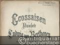 Ecossaisen für Pianoforte von Ludwig van Beethoven. Für den Concertvortrag frei bearbeitet von Carl Reinecke. Pianoforte zu 2 Händen.