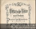 Ungarische Tänze nach Brahms für Violine und Pianoforte bearbeitet von Joseph Joachim, Heft 1.