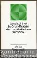 Zu Grundfragen der musikalischen Semiotik.