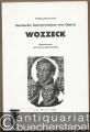 Szenische Interpretation von Opern: Wozzeck. Begründungen und Unterrichtsmaterialien.
