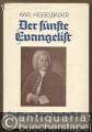 Der fünfte Evangelist. Das Leben von Johann Sebastian Bach (= Höhenweg-Bücherei).