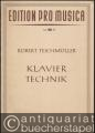 Klaviertechnik (= Edition pro musica, Nr. [gestrichen: 35] [neu gestempelt:] 67).