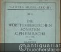 Die Württembergischen Sonaten C. Ph. Em. Bachs für Klavier, Nr. 4-6 (= Nagels Musik-Archiv, Nr. 22).