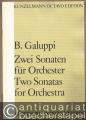 Zwei Sonaten für Orchester / Two Sonatas for Orchestra (= Kunzelmann Octavo Edition, 10213) [Partitur].