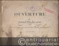 Ouverture a grand Orchestre avec accompagnement d'un Violon principal composee et dediee a Monsieur Louis Spohr par Auguste Gerke. Ouverture 2. Oeuv. 10 [19 Stimmen].