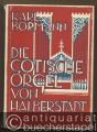 Die gotische Orgel zu Halberstadt. Eine Studie über mittelalterlichen Orgelbau (= Edition Merseburger 1425).