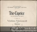 Trio Caprice (nach "Gösta Berling" von Selma Lagerlöf) für Violine, Violoncell und Klavier von Paul Juon, Op. 39.