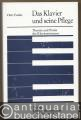 Das Klavier und seine Pflege. Theorie und Praxis des Klavierstimmens (= Fachbuchreihe Das Musikinstrument, Band 2).