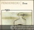 Tren / Threnody. Ofiarom Hiroszimy na 52 instrumenty smyczkowe [für 52 Streichinstrumente] (1959-61) (= Musica viva, PWM 5598).