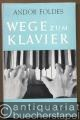 Wege zum Klavier. Kleiner Ratgeber für Pianisten.