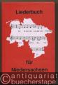 Liederbuch für Niedersachsen (= Schriften zur Heimatpflege. Veröffentlichungen des Niedersächsischen Heimatbundes e. V. Bausteine zur Heimat- und Regionalgeschichte, Band 8).