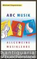 ABC Musik. Allgemeine Musiklehre. 446 Lehr- und Lernsätze.