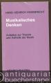 Musikalisches Denken. Aufsätze zur Theorie und Ästhetik der Musik (= Taschenbücher zur Musikwissenschaft, Nr. 46).