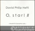 O, star! II. Mosaik für Saxophon solo (2004) (= Edition Kunzelmann, GM 1832).