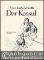 Der Konsul. Musikalisches Drama in drei Akten [Klavierauszug].