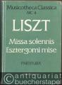 Missa solennis / Esztergomi mise (= Musicotheca Classica MC 4. Editio Musica Z. 7886). Partitura.