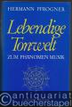 Lebendige Tonwelt. Zum Phänomen Musik.