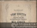 Fünf Duette für Sopran und Alt mit Begleitung des Pianoforte von Max Zenger, Op. 29 [unvollständig].
