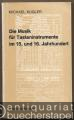 Die Musik für Tasteninstrumente im 15. und 16. Jahrhundert (= Taschenbücher zur Musikwissenschaft, Nr. 41).