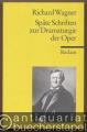 Späte Schriften zur Dramaturgie der Oper (= Reclams Universal-Bibliothek 5662).