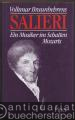 Salieri. Ein Musiker im Schatten Mozarts.