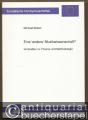 Eine 'andere' Musikwissenschaft? Vorstudien zu Theorie und Methodologie (= Europäische Hochschulschriften. Reihe XXXVI Musikwissenschaft, Band 49).