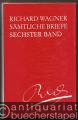 Richard Wagner. Sämtliche Briefe, Band 6: Briefe Januar 1854 - Februar 1855.