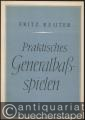 Praktisches Generalbaß-Spielen.