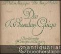 Die Wunder-Geige / Le Violon magique / The magic fiddle (= Eine Sammlung berühmter Kompositionen für Violine mit Pianoforte Begleitung alter und neuer Meister in 6 Heften, Heft III - Mittelschwer). Ausgabe für Piano und Violine [hier die Klavierpartitur].