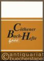 Cöthener Bach-Hefte, Heft 10 (= Veröffentlichungen der Bachgedenkstätte Schloss Köthen-Anhalt und des Historischen Museums für Mittelanhalt XXIV).