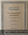 Musik (Bücher/Noten) » Noten/Partituren - Der Harmonische Gottesdienst. Ein Jahrgang von 72 Solokantaten für 1 Singstimme, 1 Instrument und Basso continuo (Hamburg 1725/26), Teil III: 2. Pfingsttag bis 16. Sonntag nach Trinitatis (= Georg Philipp Telemann, Musikalische Werke, Band IV). BA 2954. Partitur, Instrumentalstimme u. Bc.