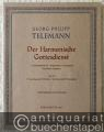 Musik (Bücher/Noten) » Noten/Partituren - Der Harmonische Gottesdienst. Ein Jahrgang von 72 Solokantaten für 1 Singstimme, 1 Instrument und Basso continuo (Hamburg 1725/26), Teil IV: 17. Sonntag nach Trinitatis bis Sonntag nach Weihnachten (= Georg Philipp Telemann, Musikalische Werke, Band V). BA 2955. Partitur, Instrumentalstimme u. Bc.