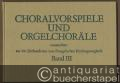 Musik (Bücher/Noten) » Noten/Partituren - Choralvorspiele und Orgelchoräle (manualiter) aus vier Jahrhunderten zum Evangelischen Kirchengesangbuch. Band I (1-141), Band II (142-279), Band III (280-394).