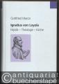 Ignatius von Loyola. Mystik, Theologie, Kirche.