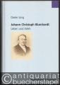 Johann Christoph Blumhardt. Leben und Werk.