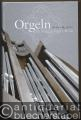 Orgeln im Magdeburger Dom. Einst & jetzt. Buch u. CD.
