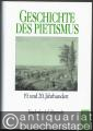 Religion/Philosophie » Christentum - Geschichte des Pietismus. Bände 1-4 (so vollständig).