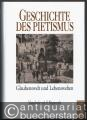 Religion/Philosophie » Christentum - Geschichte des Pietismus. Bände 1-4 (so vollständig).