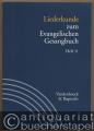 Liederkunde zum Evangelischen Gesangbuch (= Handbuch zum Evangelischen Gesangbuch, Band 3). Ausgabe in Einzelheften: Heft 11.
