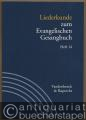 Liederkunde zum Evangelischen Gesangbuch (= Handbuch zum Evangelischen Gesangbuch, Band 3). Ausgabe in Einzelheften: Heft 14.
