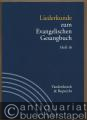 Liederkunde zum Evangelischen Gesangbuch (= Handbuch zum Evangelischen Gesangbuch, Band 3). Ausgabe in Einzelheften: Heft 16.