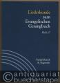 Liederkunde zum Evangelischen Gesangbuch (= Handbuch zum Evangelischen Gesangbuch, Band 3). Ausgabe in Einzelheften: Heft 17.