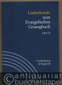 Liederkunde zum Evangelischen Gesangbuch (= Handbuch zum Evangelischen Gesangbuch, Band 3). Ausgabe in Einzelheften: Heft 18.