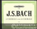 6 Choräle und 18 Choräle (= Choralvorspiele in authentischer Folge zusammengestellt auf Grund der Bach-Ausgabe von Griepenkerl und Roitzsch, Band II. Edition Peters, Nr. 3947). Orgel.