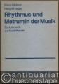 Rhythmus und Metrum in der Musik. Ein Lehrbuch zur Musiktheorie.