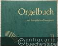 Musik (Bücher/Noten) » Noten/Partituren - Orgelbuch zum Evangelischen Gesangbuch. Band I: Nr. 1-269. Band II: Nr. 270-535. BA 8188.
