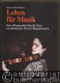 Leben für Musik. Eine Biographie-Studie über musikalische (Hoch-)Begabungen.