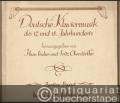 Werke des 17. Jahrhunderts (= Deutsche Klaviermusik des 17. und 18. Jahrhunderts, hrsg. von Hans Fischer und Fritz Oberdörffer. Zweiter Band).